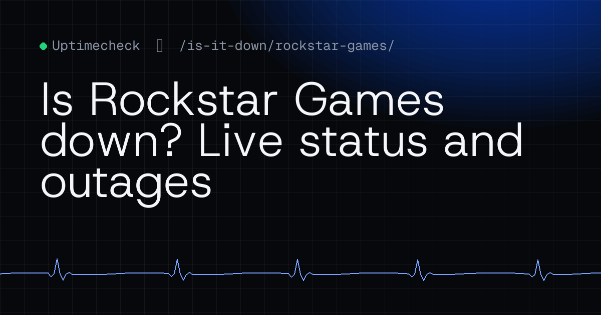 Is Rockstar Games Down? Live Status & Outages | Uptimecheck
